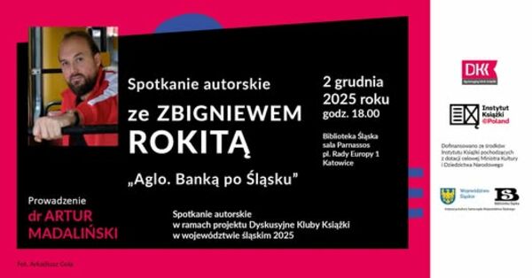 Zdjęcie spotkania: Śląsk w reporterskim obiektywie Spotkanie autorskie ze Zbigniewem Rokitą